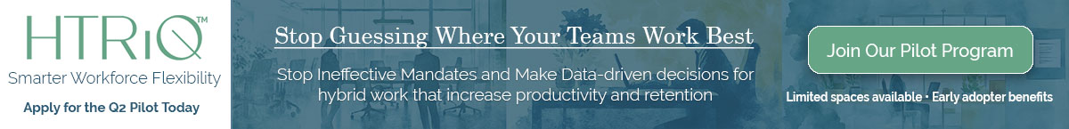 HTRiQ Pilot Program - Data-driven decisions for hybrid work