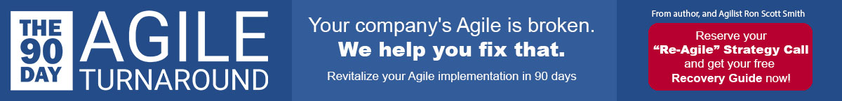 Turn your company's broken Agile around in 90 days